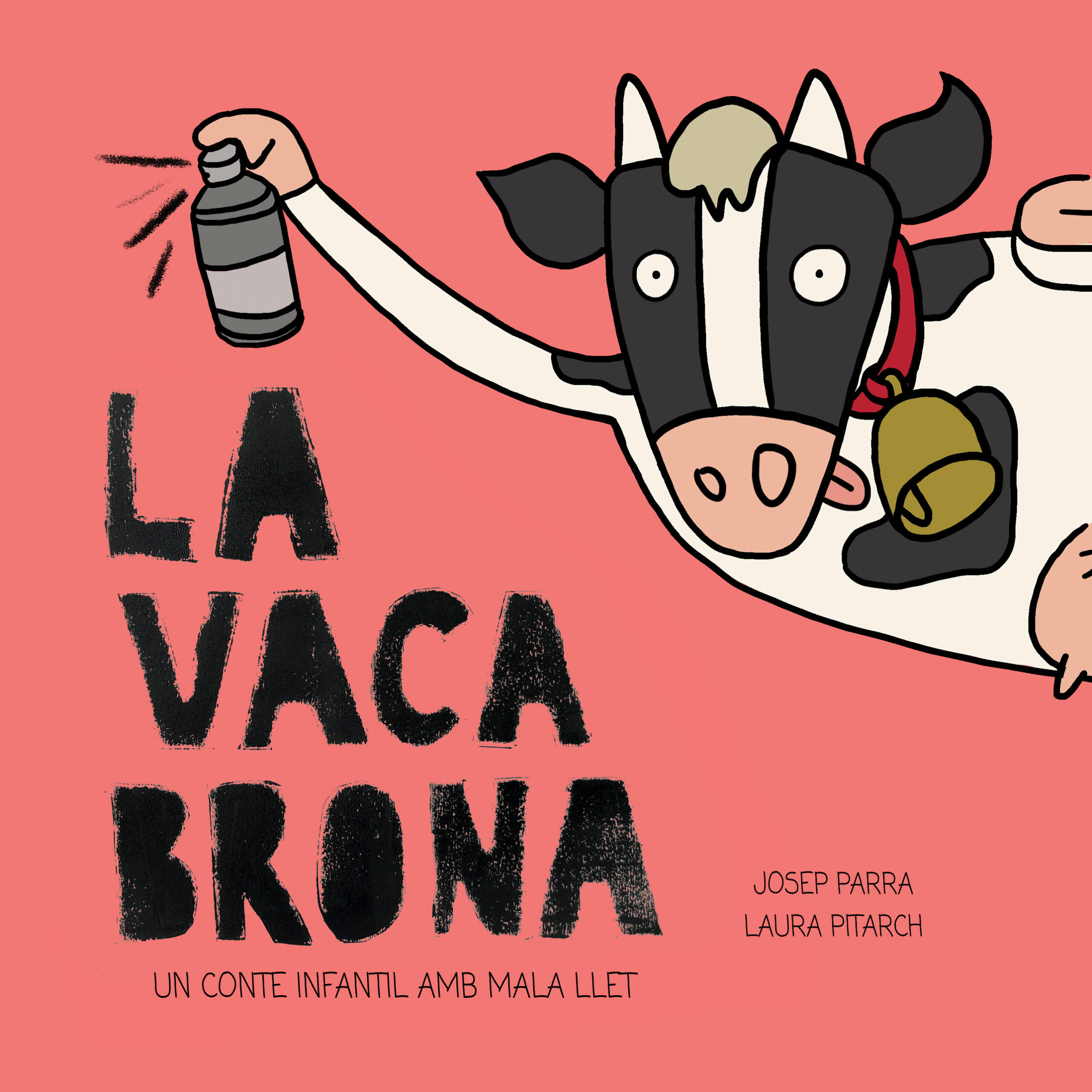 La Vaca Brona un conte infantil amb mala llet